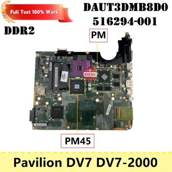 HP Pavilion DV7 DV7-2000 Portatīvo datoru Mātesplati 516294-001 DAUT3DMB8D0 Mainboard PM45 Grāmatiņa DDR2 100% Testēti Pilnībā