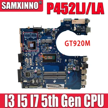P452LA Mainboard Par ASUS P452LJ PE452LA PRO452LA PRO452LJ PX452LJ PX452LA PE452LJ P452L Klēpjdators Mātesplatē I3 I5 I7 CPU GT920M